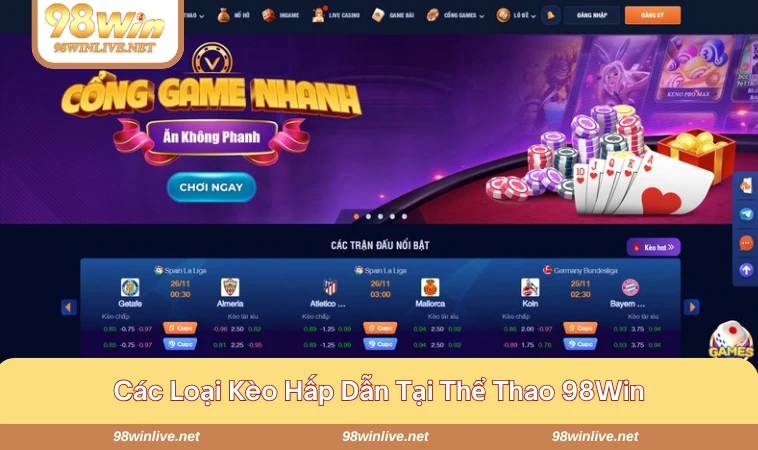 Nhiều loại kèo người chơi có thể tham gia