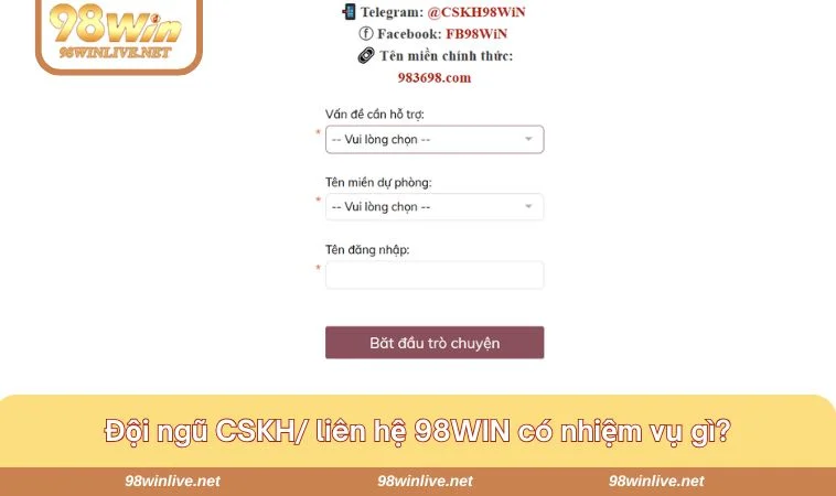 Nhiệm vụ của đội nhân vên CSKH 98WIN
